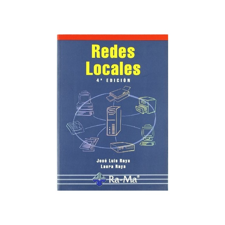 REDES LOCALES 4 ED - José Luis Raya Cabrera